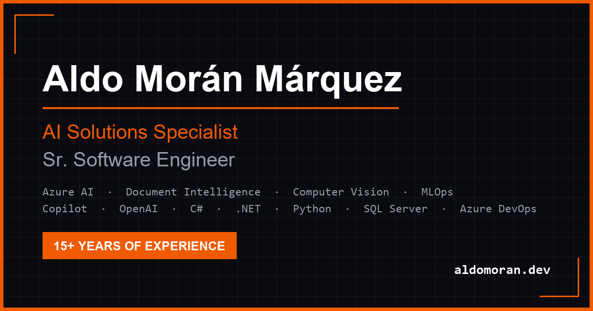 Aldo Morán Márquez — Sr. Full Stack Developer